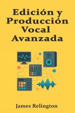 Edición y Producción Vocal Avanzada