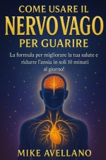 COME USARE IL NERVO VAGO PER GUARIRE