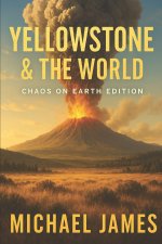 Yellowstone & The World