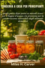 CONSERVA A CASA PER PRINCIPIANTI