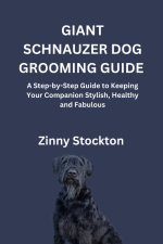 GIANT SCHNAUZER DOG GROOMING GUIDE