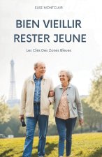 Bien Vieillir, Rester Jeune