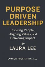 Purpose Driven Leadership