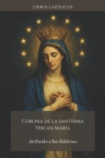 CORONA DE LA SANTÍSIMA VIRGEN MARÍA
