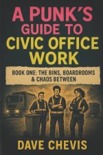 A Punks Guide to Civic Office Work