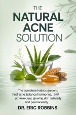 The Natural Acne Solution