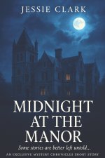 Midnight at the Manor