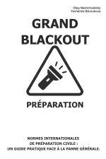 Grand Blackout. Préparation.