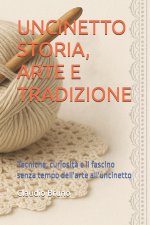 UNCINETTO STORIA, ARTE E TRADIZIONE