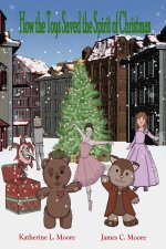 How the Toys Saved the Spirit of Christmas