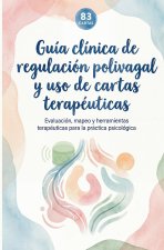 Guía polivagal de cartas terapéuticas + ¡¡REGALO 83 CARTAS!!