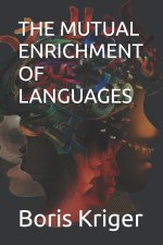 THE MUTUAL ENRICHMENT OF LANGUAGES