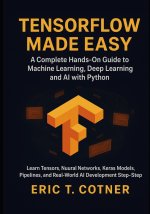 TensorFlow Made Easy