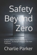 Safety Beyond Zero