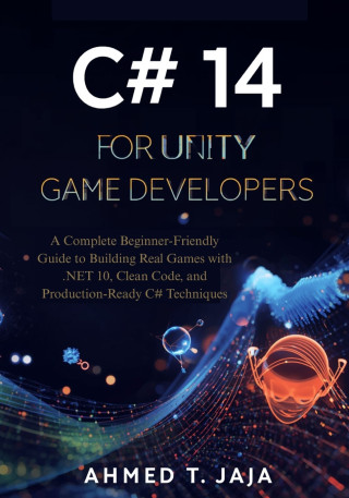 C# 14 for Unity Game Developers