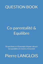 QUESTION BOOK - Co-parentalité & Equilibre