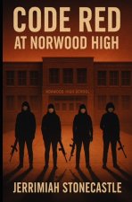 Code Red at Norwood High