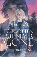 Forgotten But Never Gone