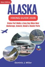 Alaska Hiking Guide 2026