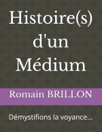 Histoire(s) d'un Médium