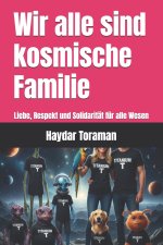 Wir alle sind kosmische Familie