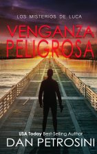 Venganza Peligrosa