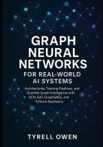 Graph Neural Networks for Real-World AI Systems