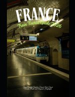 France Train Tourist Guide 2026
