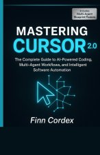Mastering Cursor 2.0