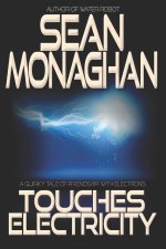 Touches Electricity