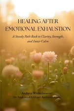 Healing After Emotional Exhaustion