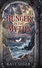 Hunger in the Myths