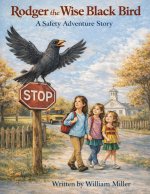 Rodger the Wise Black Bird