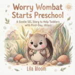 Worry Wombat Starts Preschool