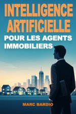 Intelligence artificielle pour les agents immobiliers