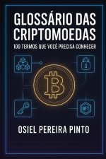 Glossário das Criptomoedas 100 Termos Que Você Precisa Conhecer