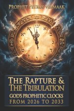 The Rapture & The Tribulation