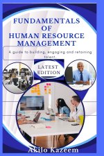 Fundamentals of Human Resource Management