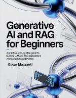 Generative AI and RAG for Beginners