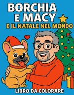 Borchia e Macy e il natale nel Mondo