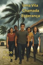 UMA VILA CHAMADA ESPERANÇA