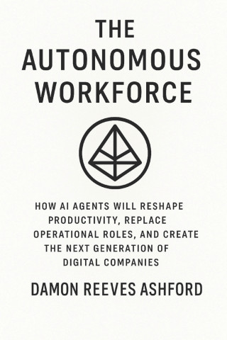 The Autonomous Workforce