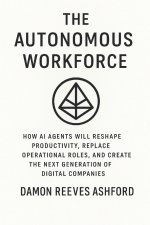 The Autonomous Workforce