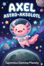 Astro-Aksolotl Axel