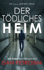 Der Tödliches Heim