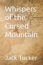 Whispers of the Cursed Mountain