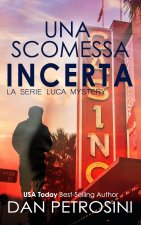 Una Scommessa Incerta
