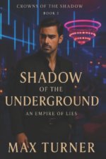 Shadow of the Underground