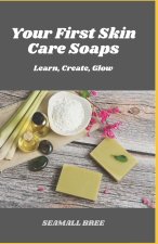 Your First Skin Care Soaps