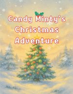 Candy Minty's Christmas Adventure